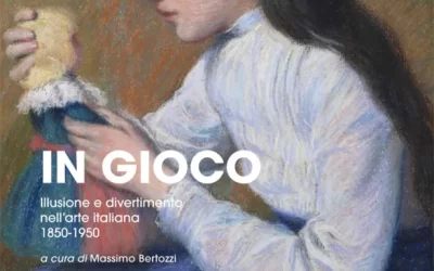 In gioco. Illusione e divertimento nell’arte italiana 1850-1950
