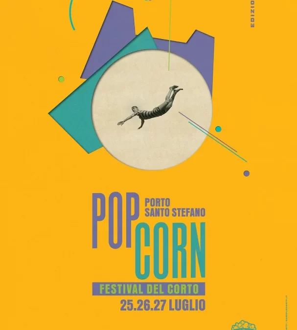 Pop Corn Festival del Corto   VIII edizione Porto Santo Stefano Monte Argentario (GR)