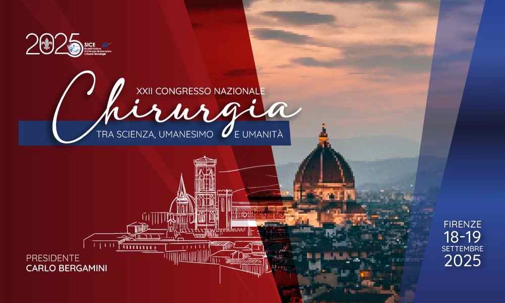 Firenze diventa capitale della chirurgia del futuro: scienza, tecnologia e umanità si incontrano al XXII Congresso Nazionale SICE