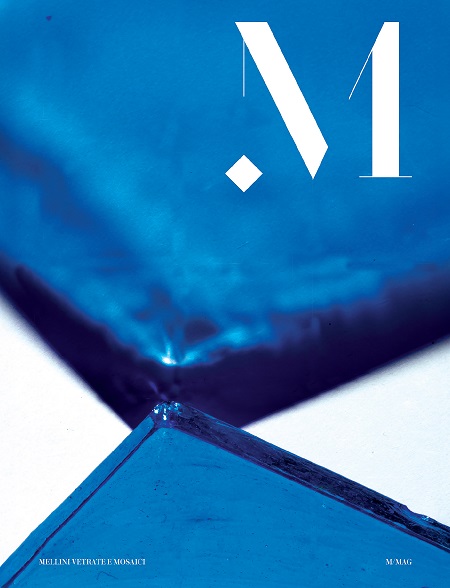 Nasce M/Mag il magazine che svela i segreti dei mestieri artigianali di vetri artistici e mosaici