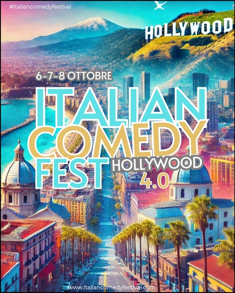 Torna l’Italian Comedy Festival – Hollywood 4.0, diretto dall’attore Gianfranco Terrin